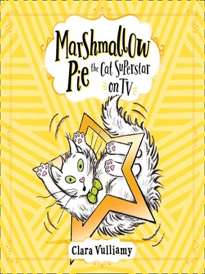 cover image of Marshmallow Pie the Cat Superstar On TV